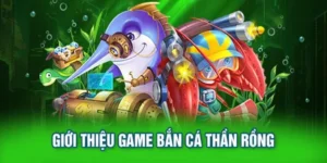 Cách Chơi Bắn Cá Rồng 12Bet: Săn Thưởng Lớn Dưới Đại Dương